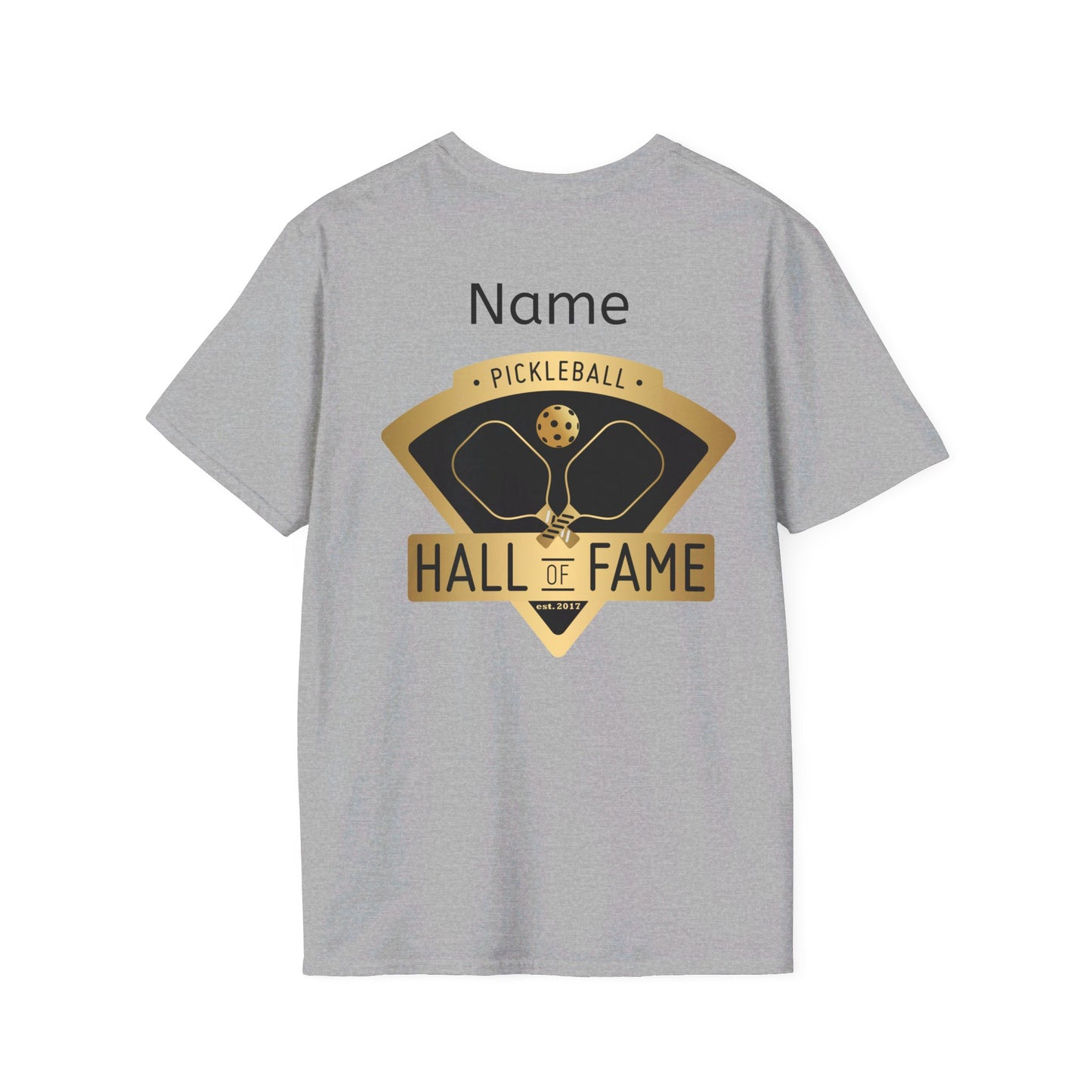 Pickleball Hall of Fame - Unisex Softstyle T-Shirt (customize back)