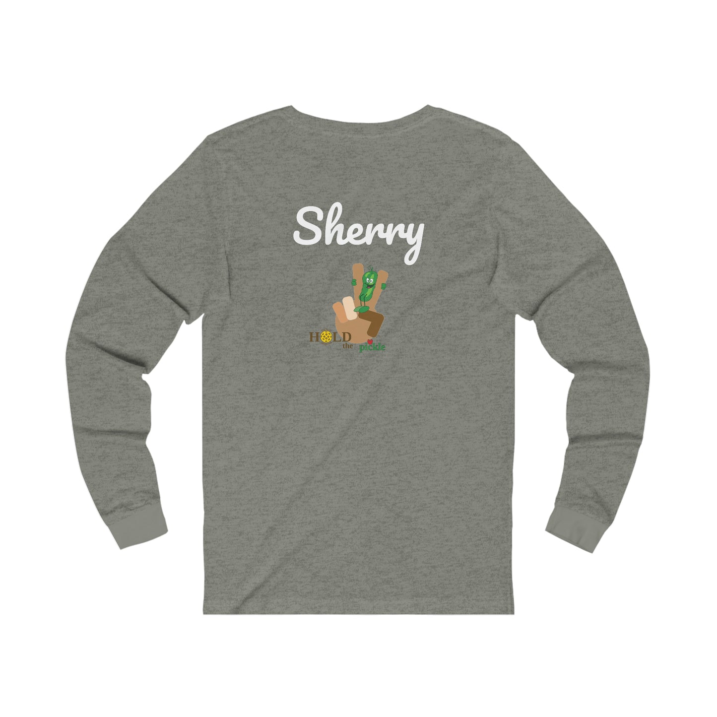 Hold the Pickle Tucson AZ - Unisex Jersey Long Sleeve Tee. Customize back