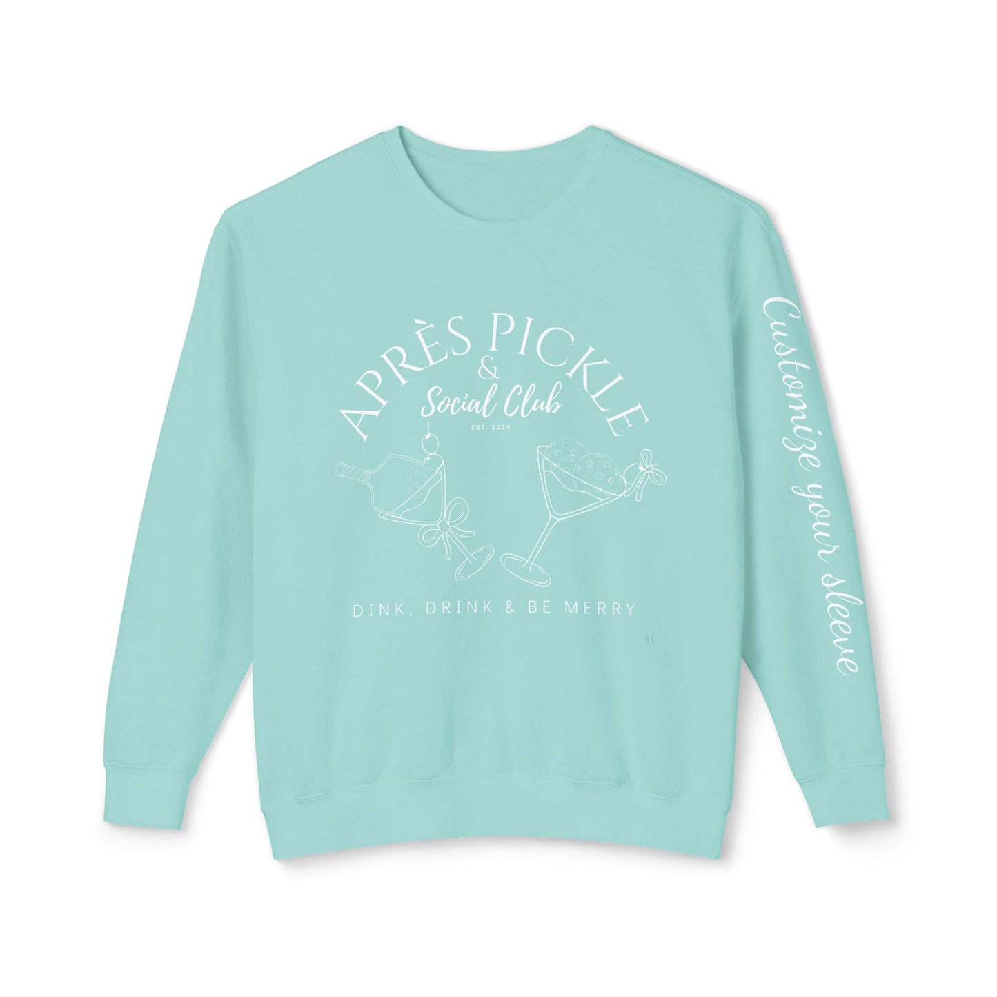 APRES Pickle & Ski - Garment Dyed light weight Lightweight Crew- customize sleeve, add in instructions on order