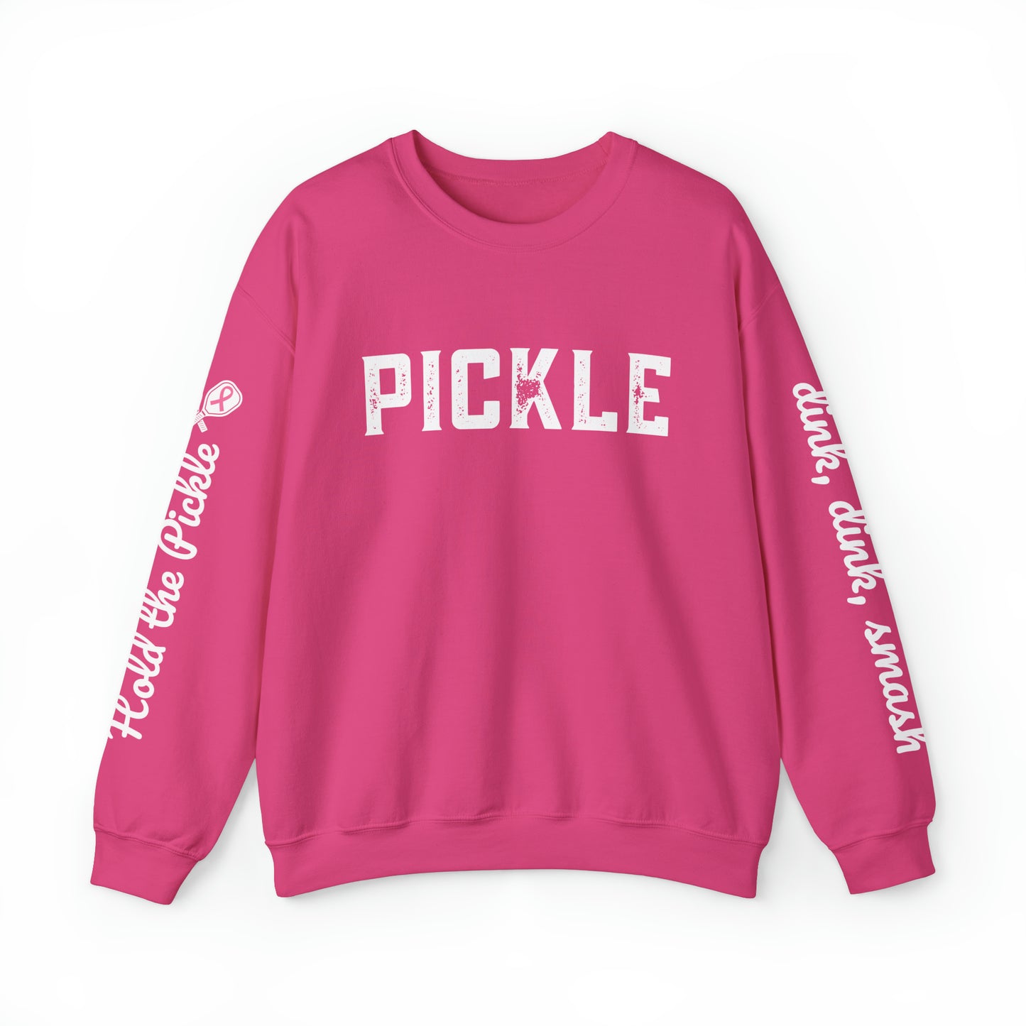 PINK PICKLE Customize Crew - Hold the Pickle - add your name on sleeve or back (add in notes)