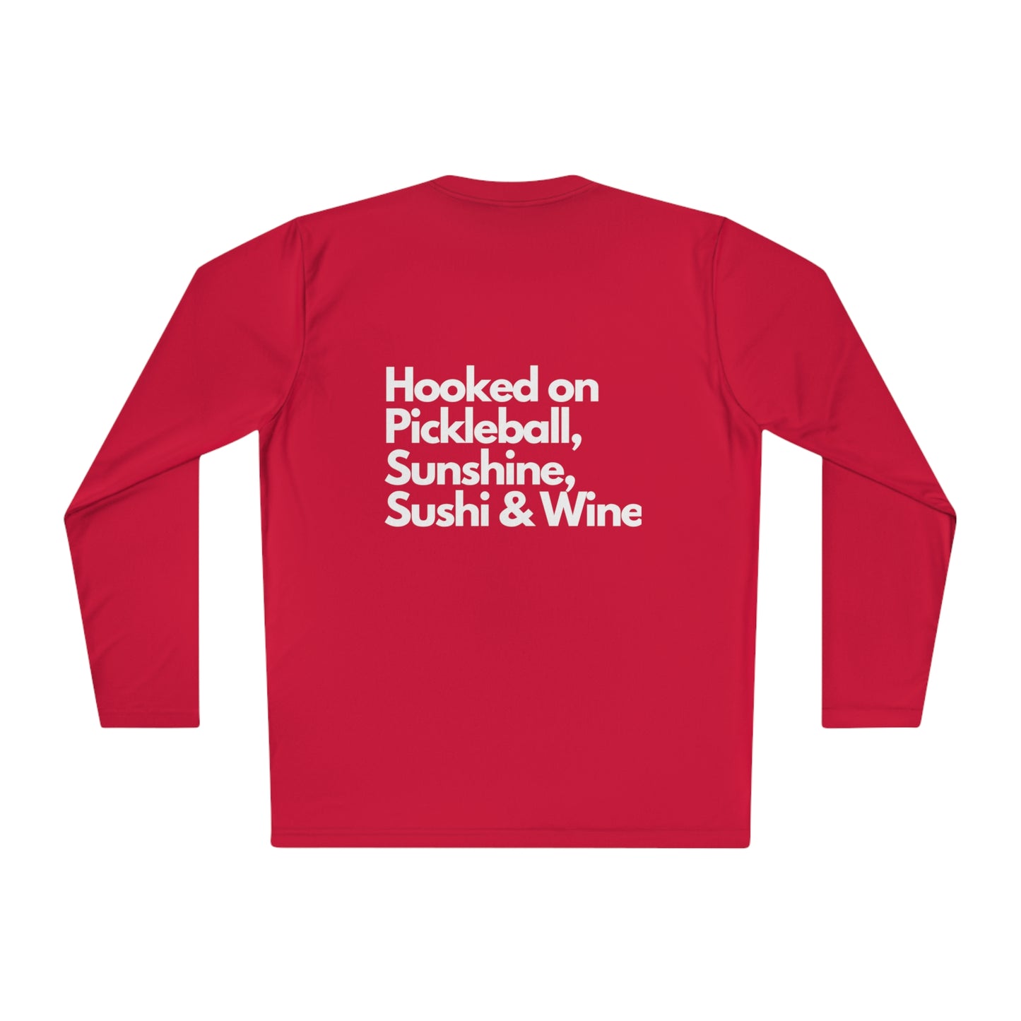 Hooked on Pickleball, Sunshine & Sushi- Unisex moisture wicking Lightweight Long Sleeve Tee spf 40