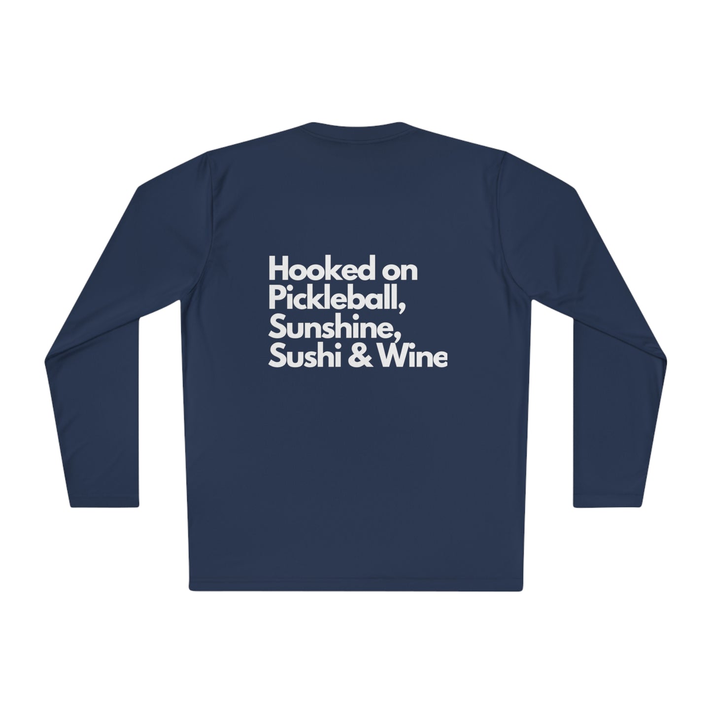 Hooked on Pickleball, Sunshine & Sushi- Unisex moisture wicking Lightweight Long Sleeve Tee spf 40