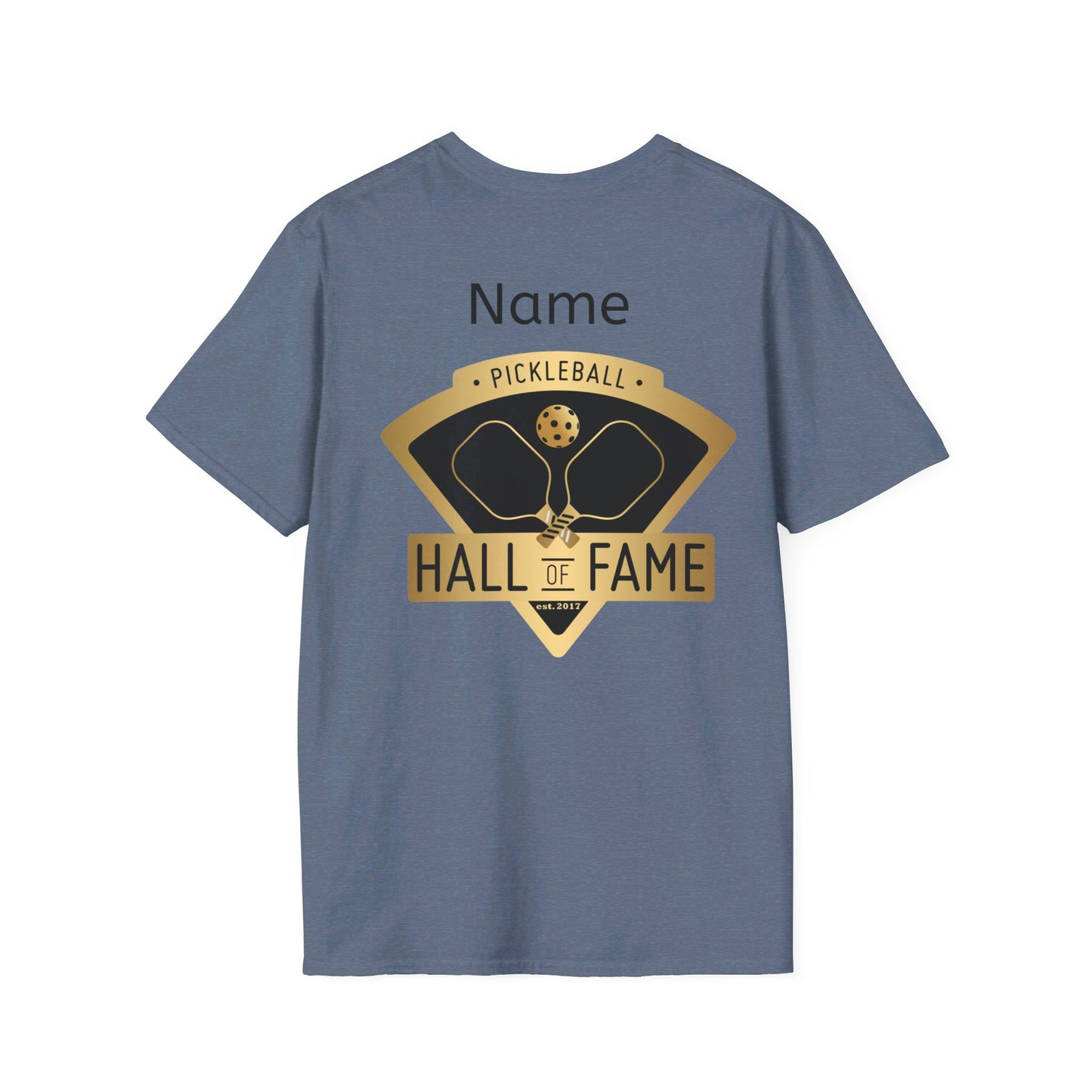 Pickleball Hall of Fame - Unisex Softstyle T-Shirt (customize back)
