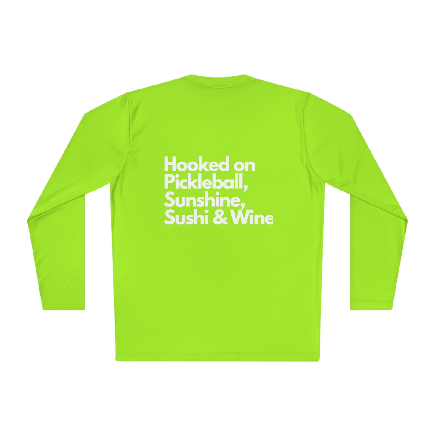 Hooked on Pickleball, Sunshine & Sushi- Unisex moisture wicking Lightweight Long Sleeve Tee spf 40