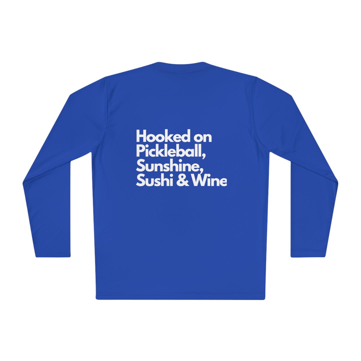 Hooked on Pickleball, Sunshine & Sushi- Unisex moisture wicking Lightweight Long Sleeve Tee spf 40