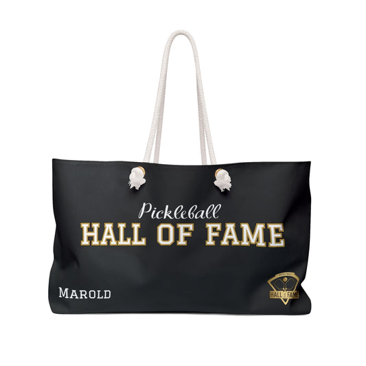 Pickleball Hall of Fame - Pickleball Weekender Bag - Add Hall of Fame name, or Blank