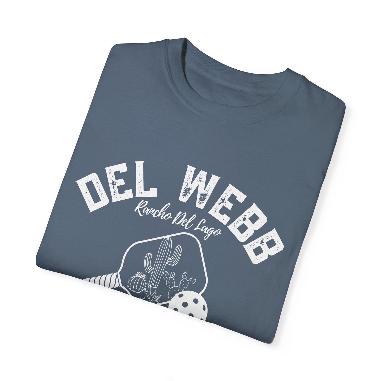 Del Webb Pickleball - Favorite Unisex Garment-Dyed T-shirt, Beachy Look