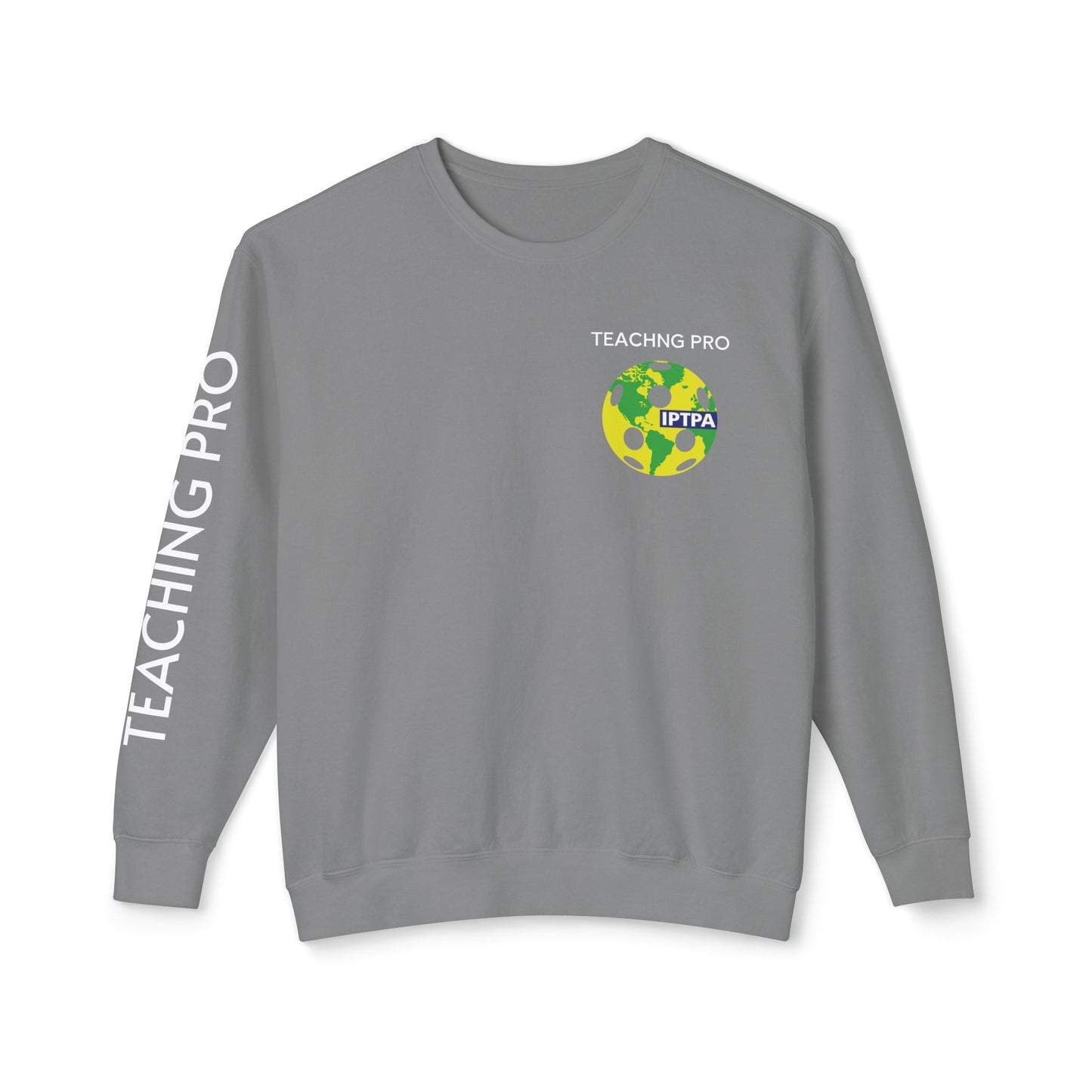 Copy of IPTPA Teaching Pro Unisex Lightweight Crewneck Sweatshirt - Customize name on sleeve