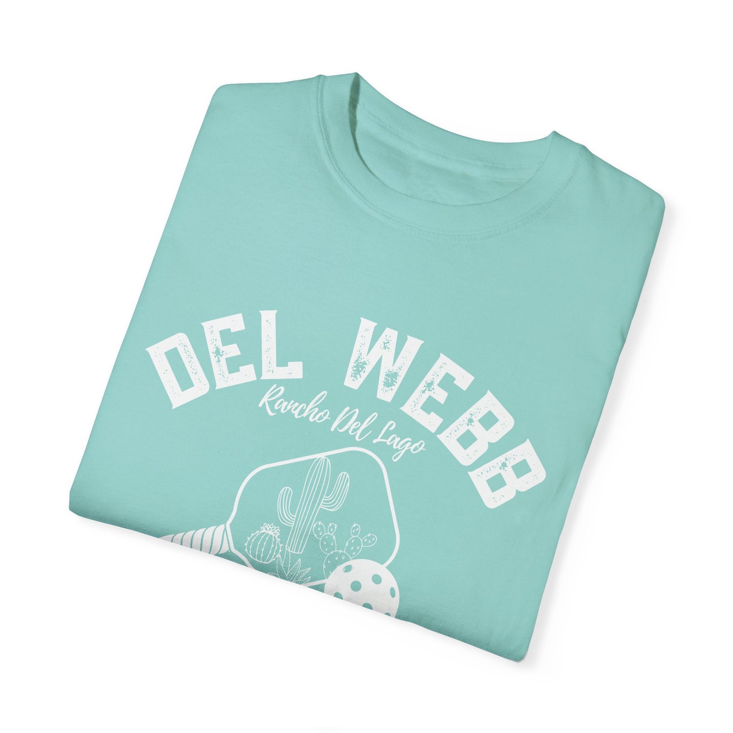 Del Webb Pickleball - Favorite Unisex Garment-Dyed T-shirt, Beachy Look