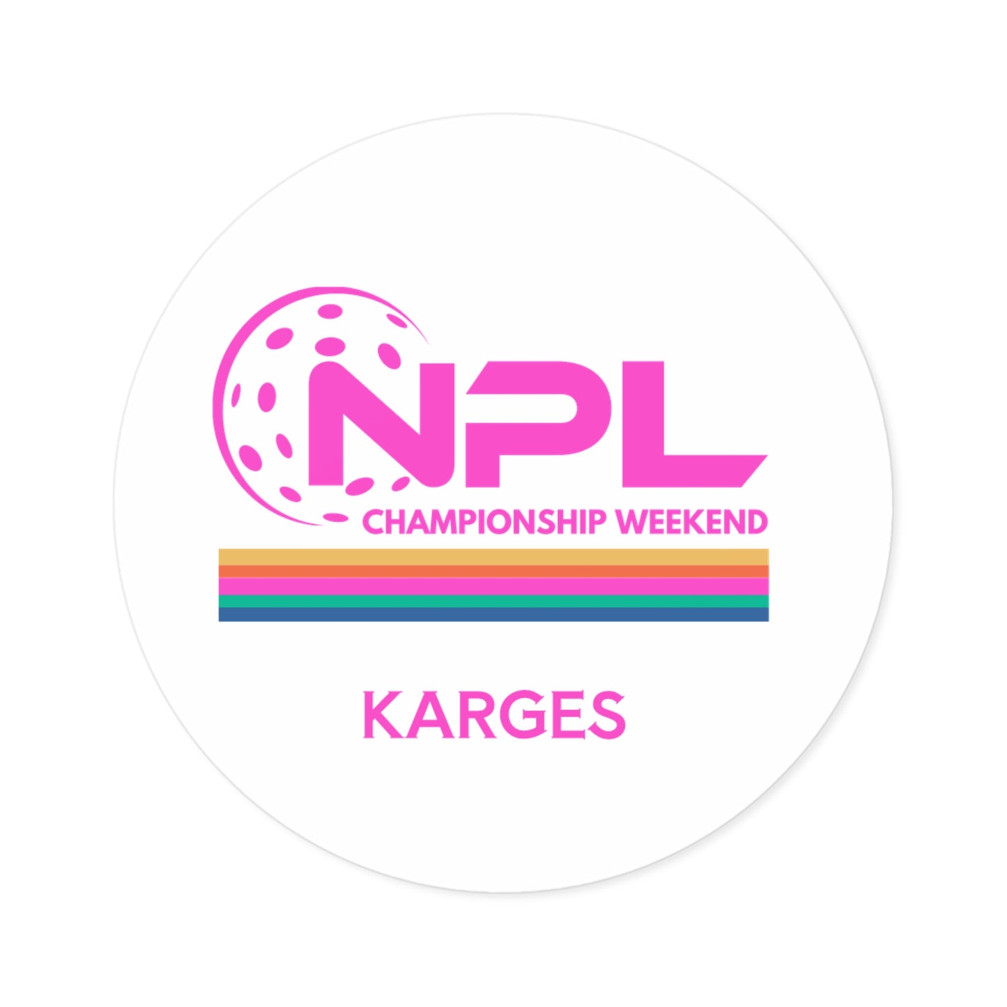 NPL Round Stickers, Indoor\Outdoor - Can Customize Name FREE