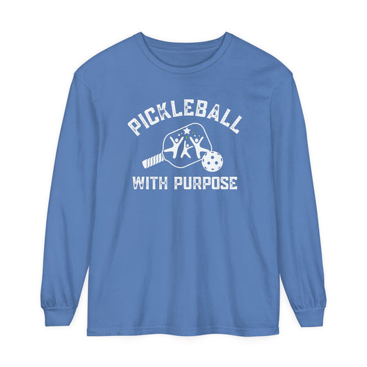 Pickleball with Purpose Long Sleeve - Unisex Garment Dyed