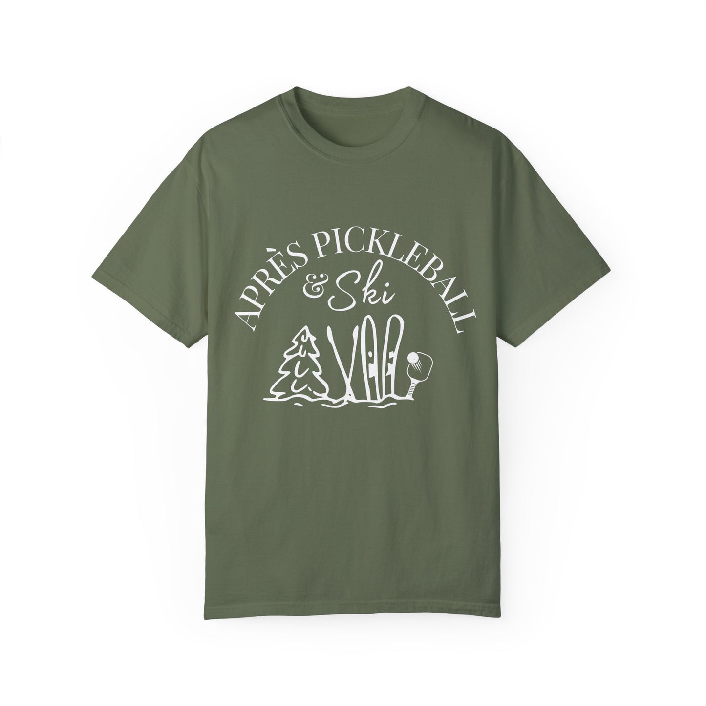 Apre’s Pickleball & Ski - Unisex Garment-Dyed T-shirt
