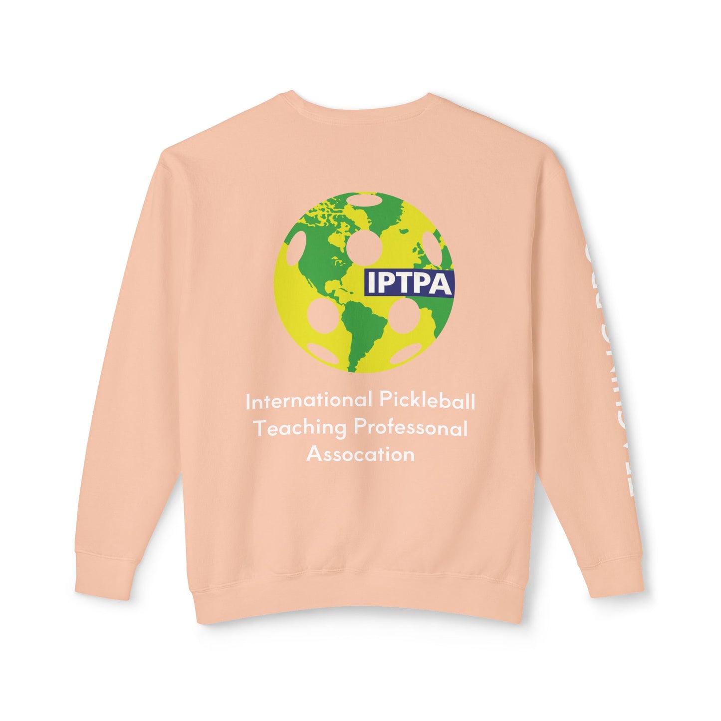 Copy of IPTPA Teaching Pro Unisex Lightweight Crewneck Sweatshirt - Customize name on sleeve