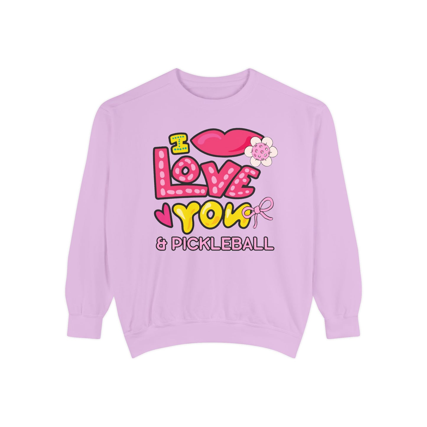 I love you & Pickleball Unisex Garment-Dyed Sweatshirt