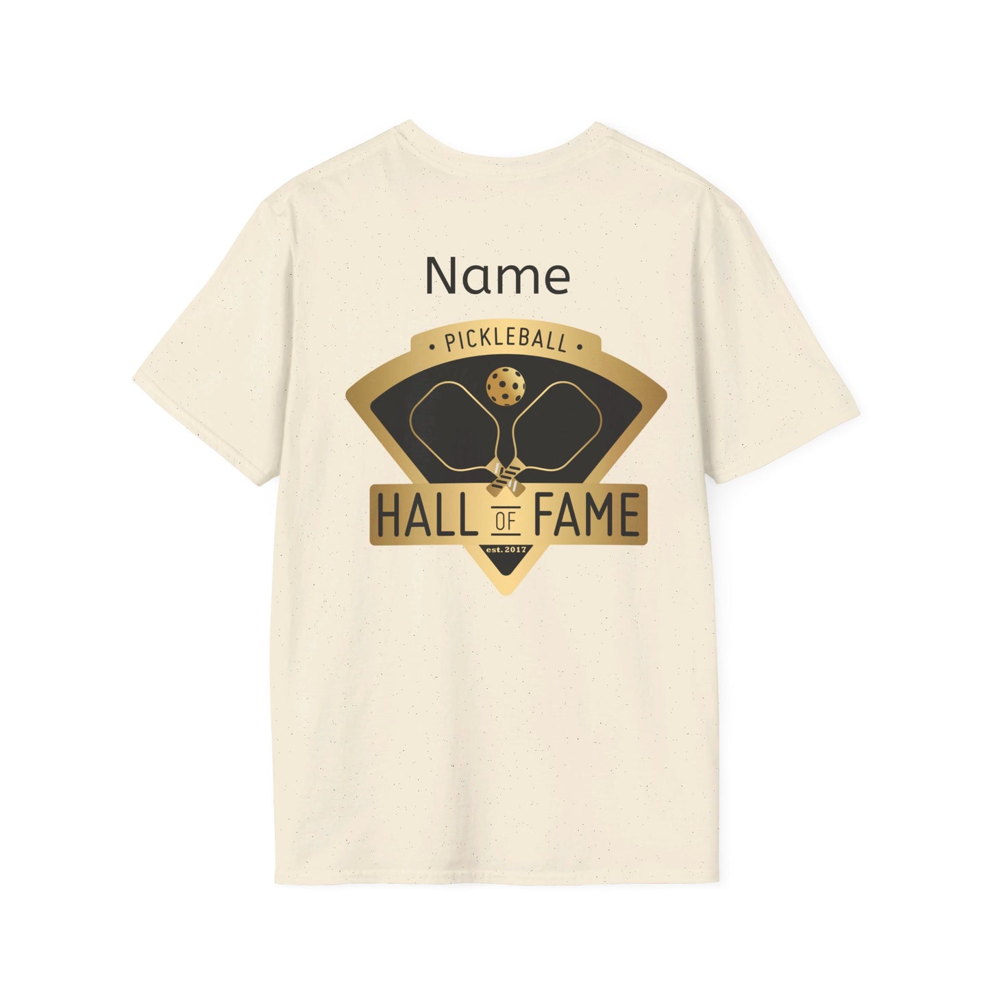 Pickleball Hall of Fame - Unisex Softstyle T-Shirt (customize back)
