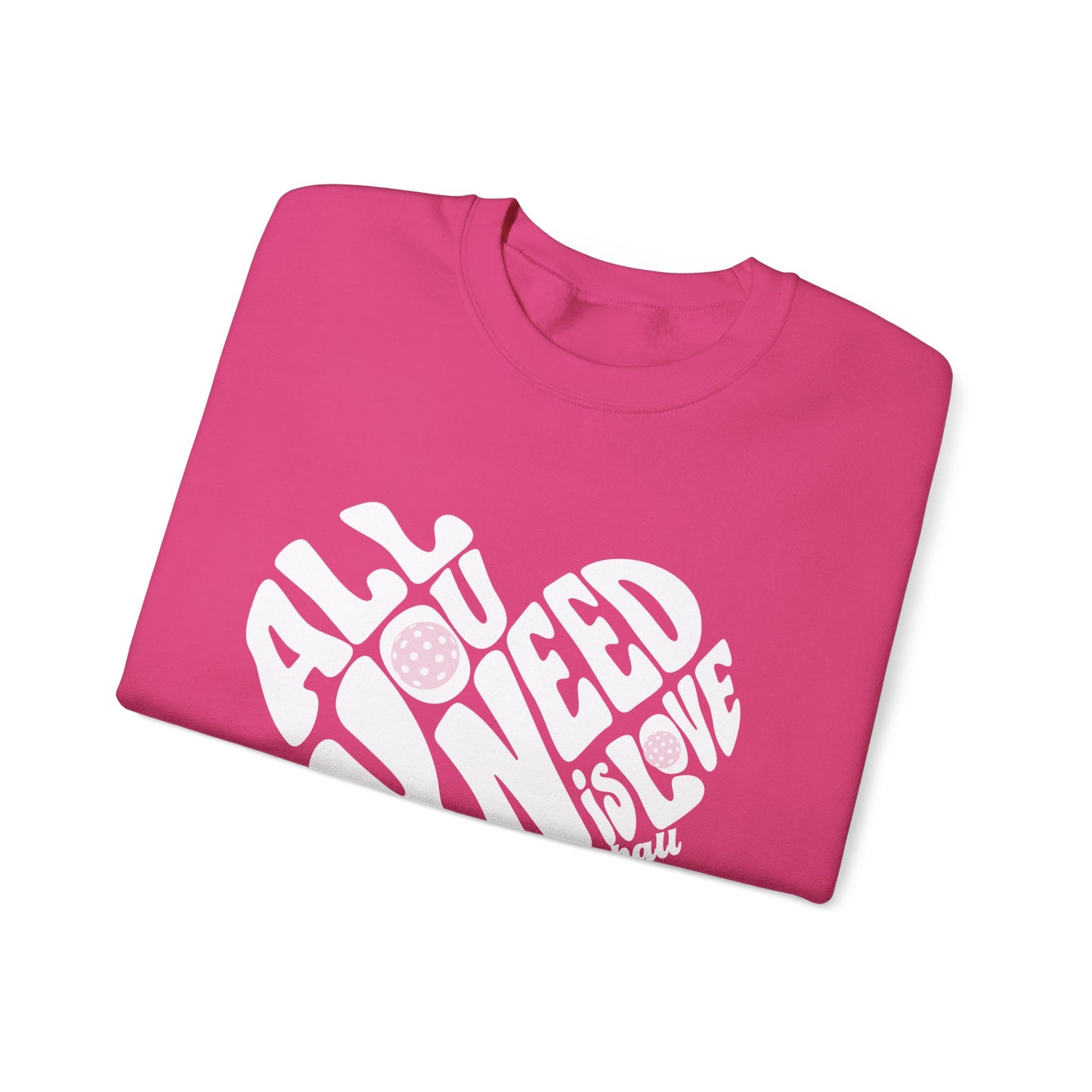 All you need is LOVE - Pink Unisex Crews