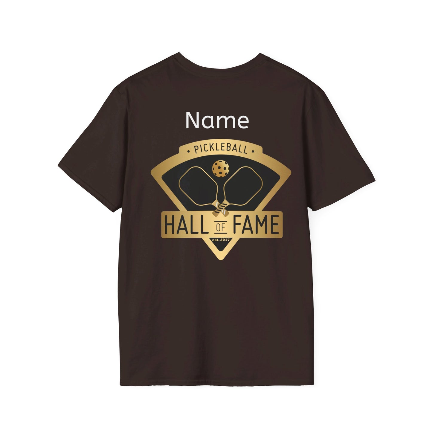 Pickleball Hall of Fame - Unisex Softstyle T-Shirt (customize back)