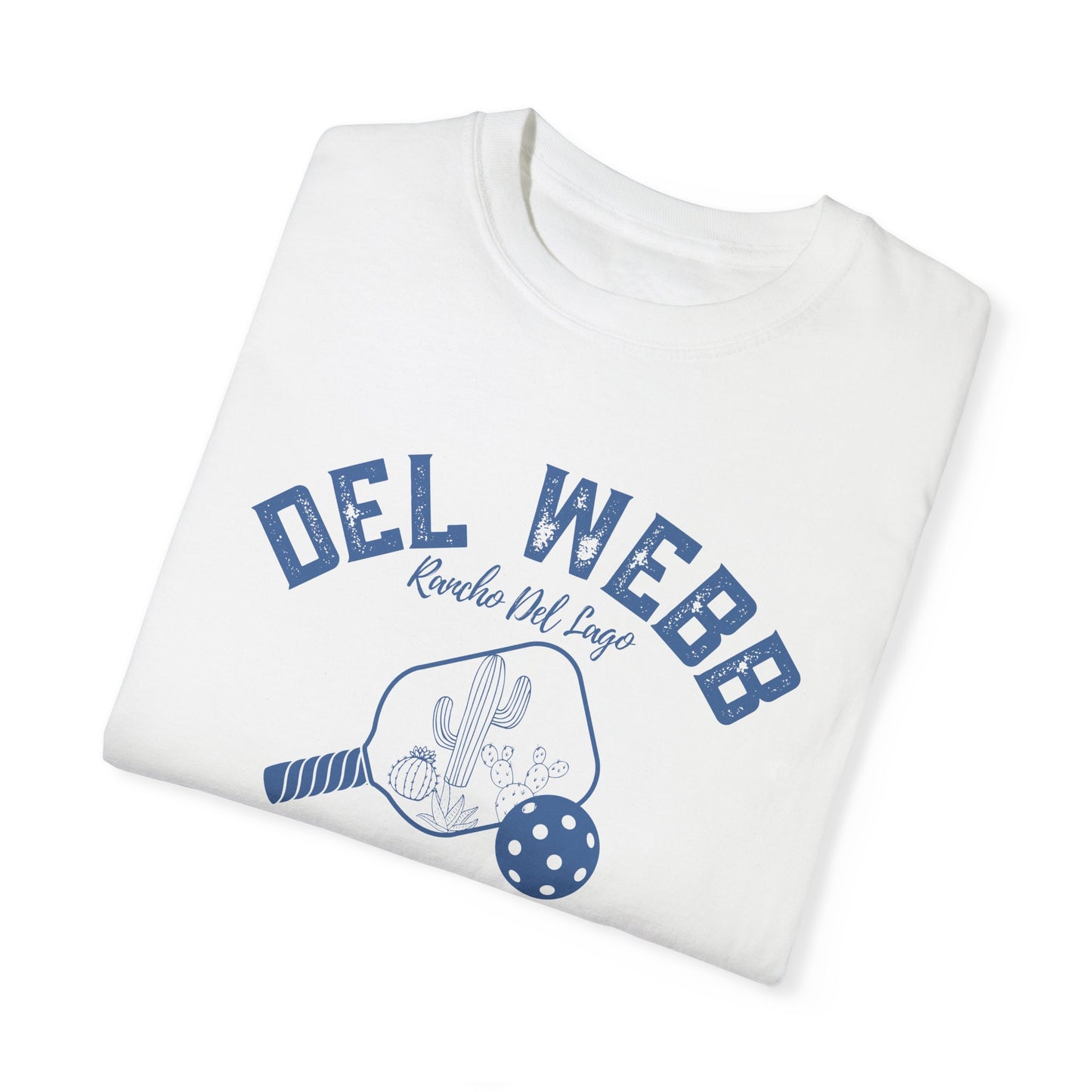 Del Webb Pickleball - Favorite Unisex Garment-Dyed T-shirt, Beachy Look