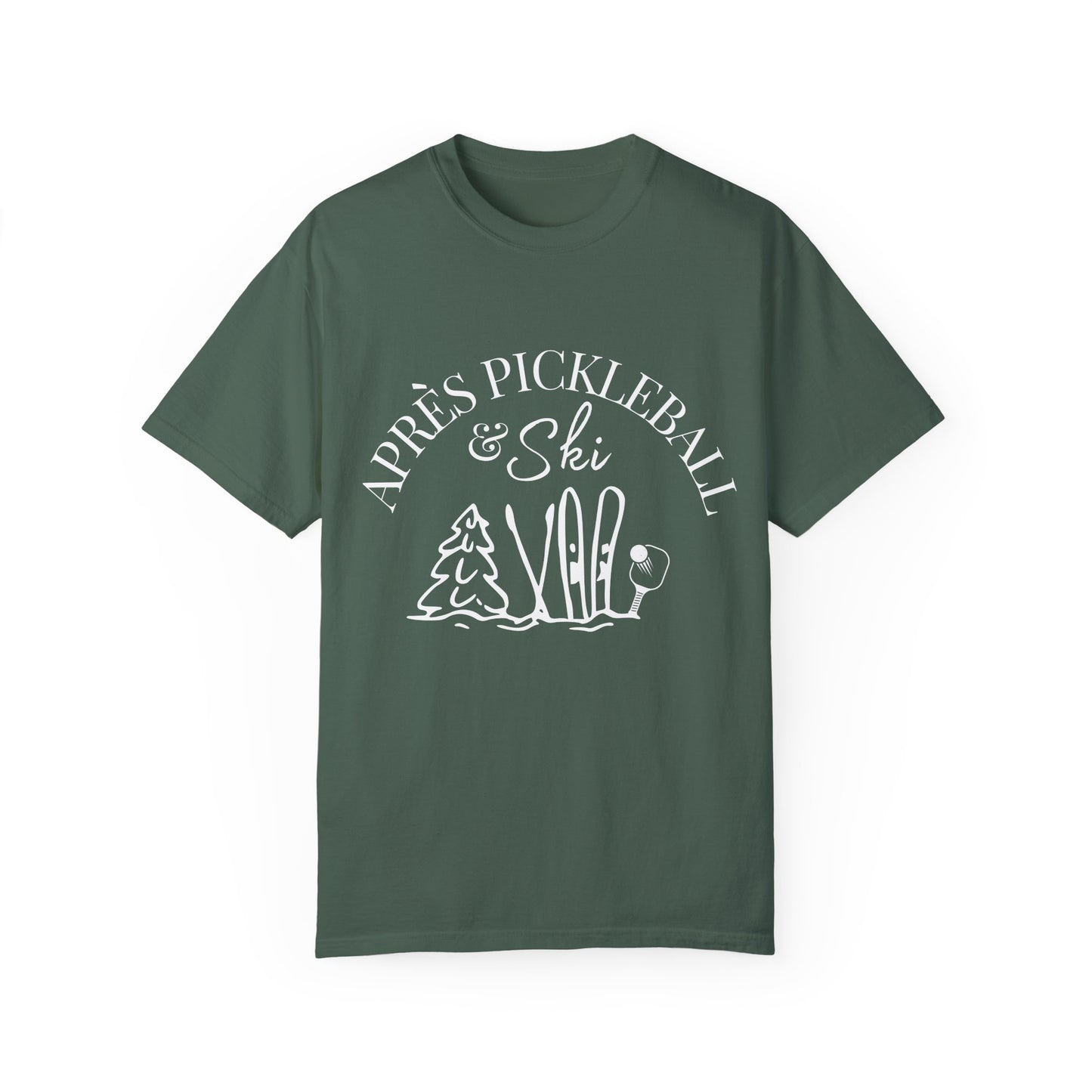 Apre’s Pickleball & Ski - Unisex Garment-Dyed T-shirt
