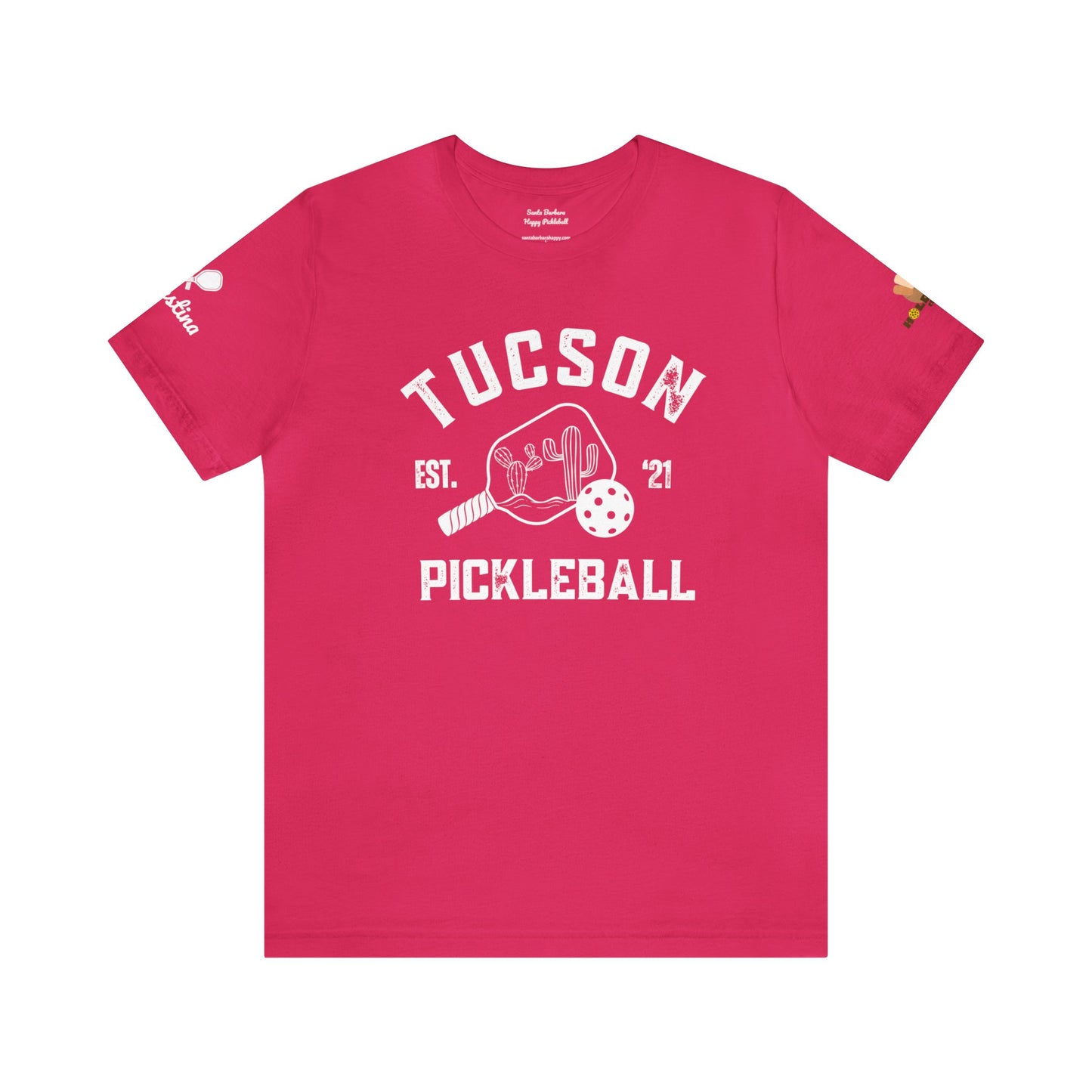 Ernestina Tucson Pickleball Unisex Tshirt. Customize sleeve - add name in notes