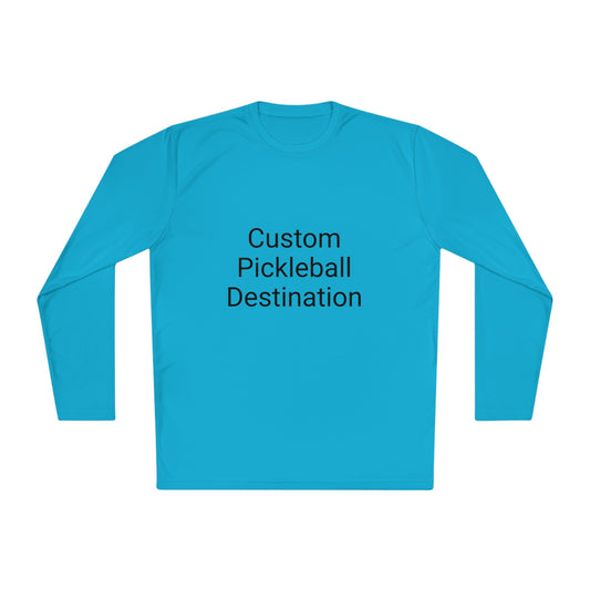 Custom Pickleball Destination - Lightweight Long Sleeve, Moisture Wicking, SPF 40