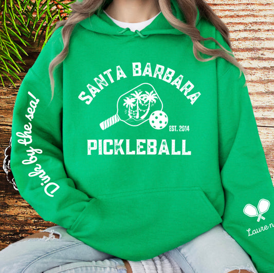 Santa Barbara Pickleball Limited Edition Hoodie. Can customize sleeves