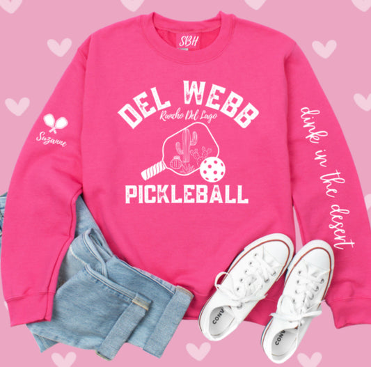 Del Webb Pickleball Beachy Style - Dink in the Desert - Unisex Crew -Can add name to sleeve with paddles