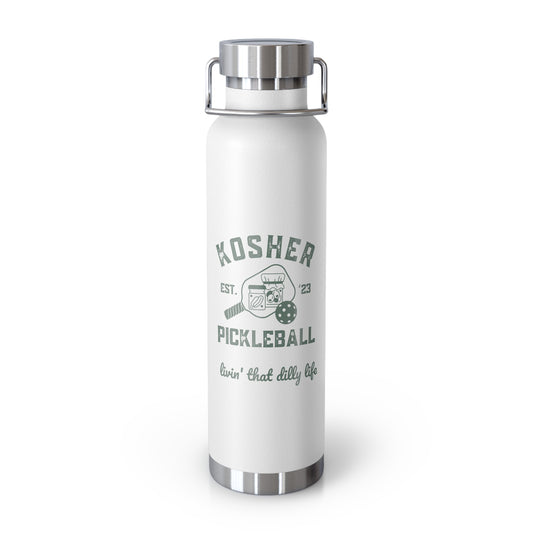 Kosher Pickleball Copper Vacuum Insulated Bottle, 22oz