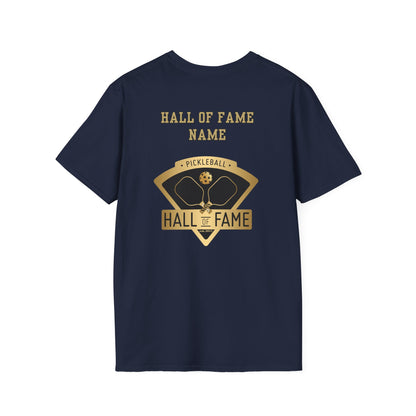 Pickleball Hall of Fame - Unisex Softstyle T-Shirt (customize with Hall of Fame name, or leave blank )