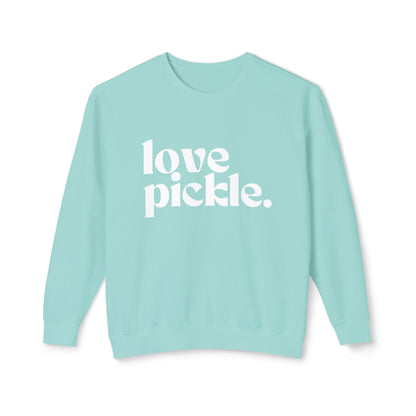 Love Pickle Unisex Lightweight Crew-  Garment Dyed