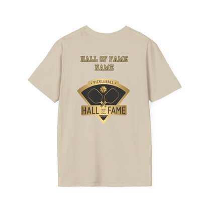 Pickleball Hall of Fame - Unisex Softstyle T-Shirt (customize with Hall of Fame name, or leave blank )