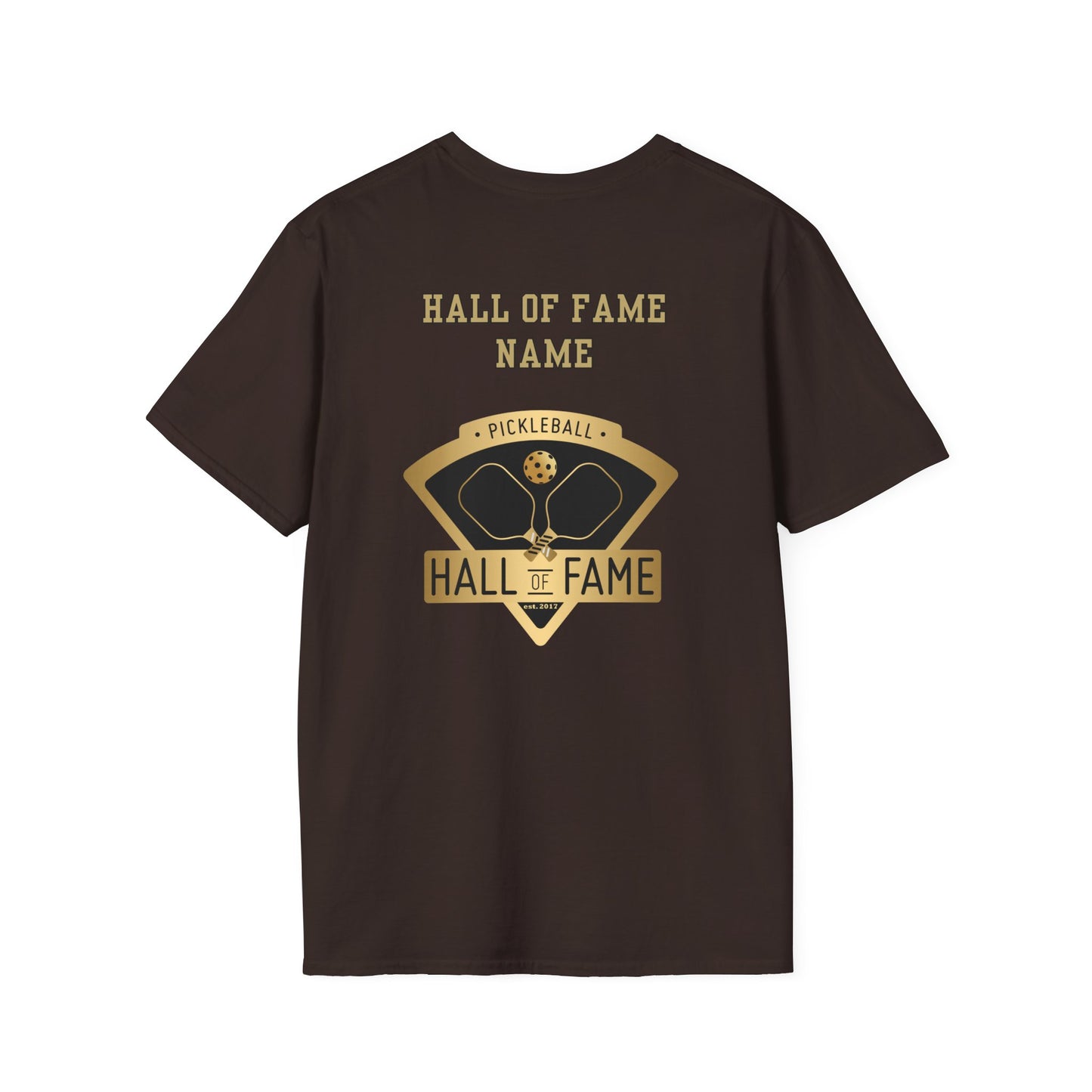 Pickleball Hall of Fame - Unisex Softstyle T-Shirt (customize with Hall of Fame name, or leave blank )