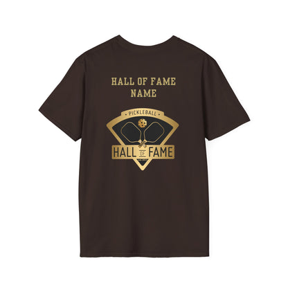 Pickleball Hall of Fame - Unisex Softstyle T-Shirt (customize with Hall of Fame name, or leave blank )