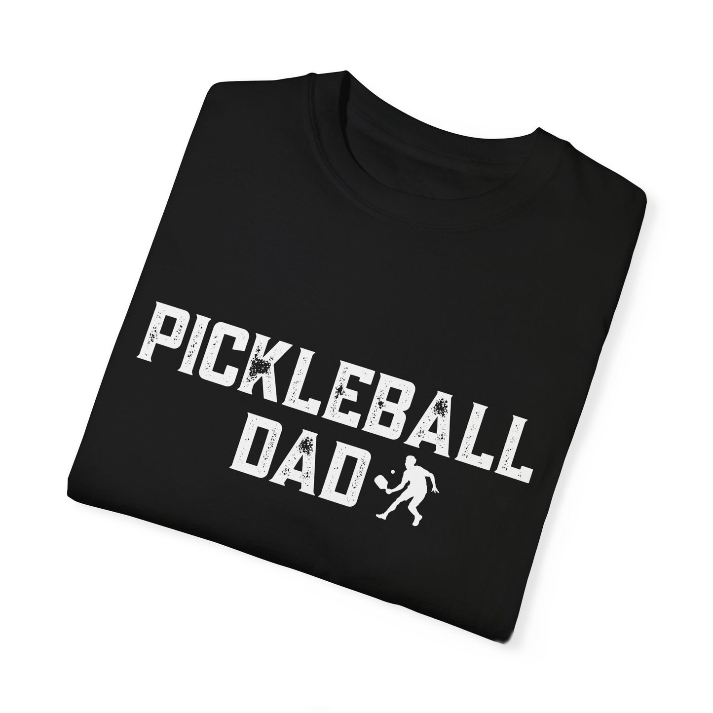 Pickleball Dad Tshirts -Unisex Garment-Dyed -can customize back fro free