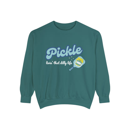 Livin’ that Dilly Life. Dill Pickle Crew - Comfort Colors