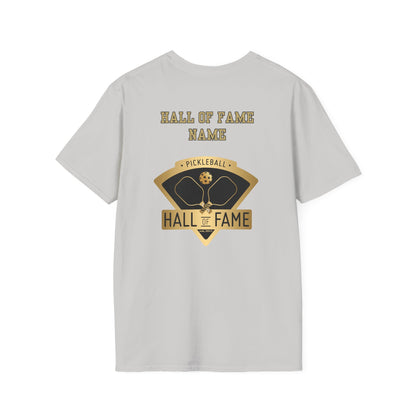 Pickleball Hall of Fame - Unisex Softstyle T-Shirt (customize with Hall of Fame name, or leave blank )