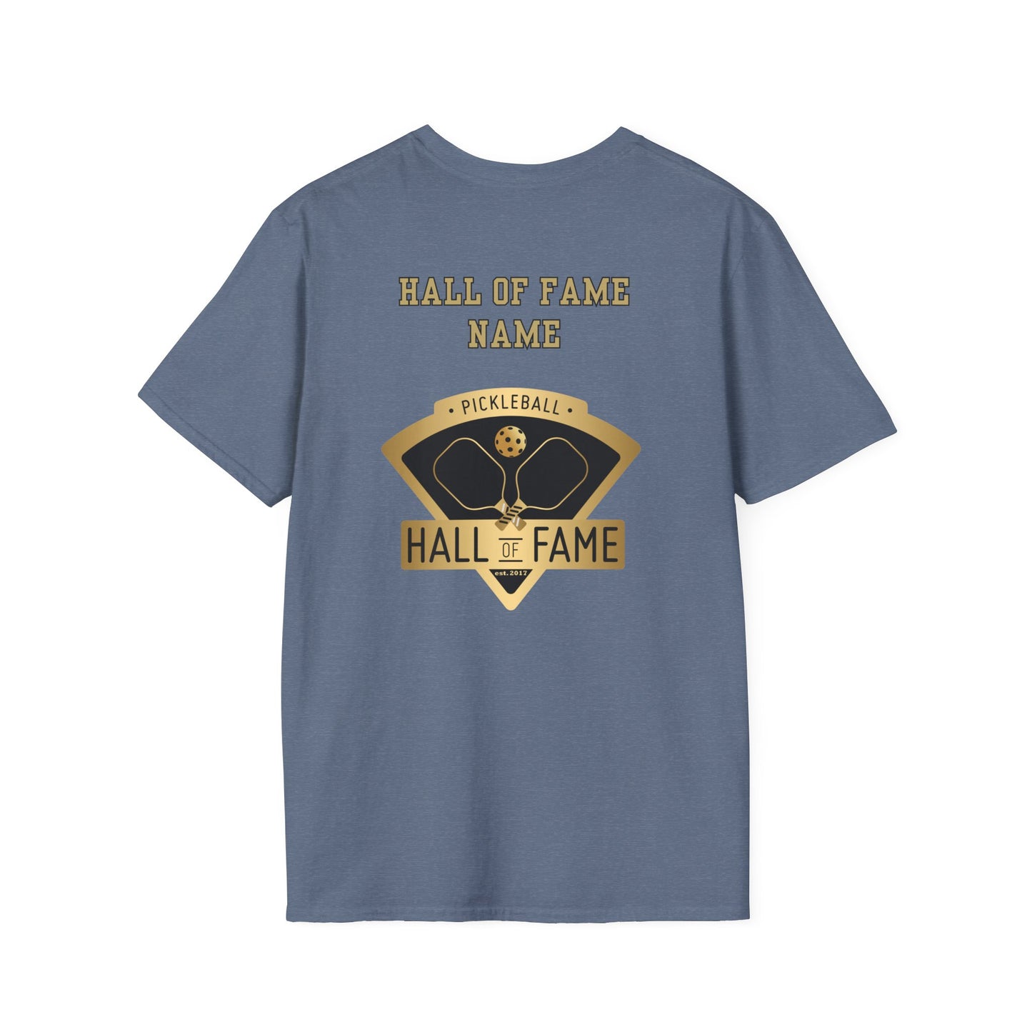 Pickleball Hall of Fame - Unisex Softstyle T-Shirt (customize with Hall of Fame name, or leave blank )