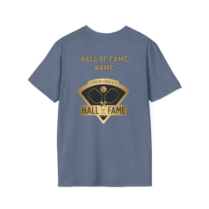 Pickleball Hall of Fame - Unisex Softstyle T-Shirt (customize with Hall of Fame name, or leave blank )