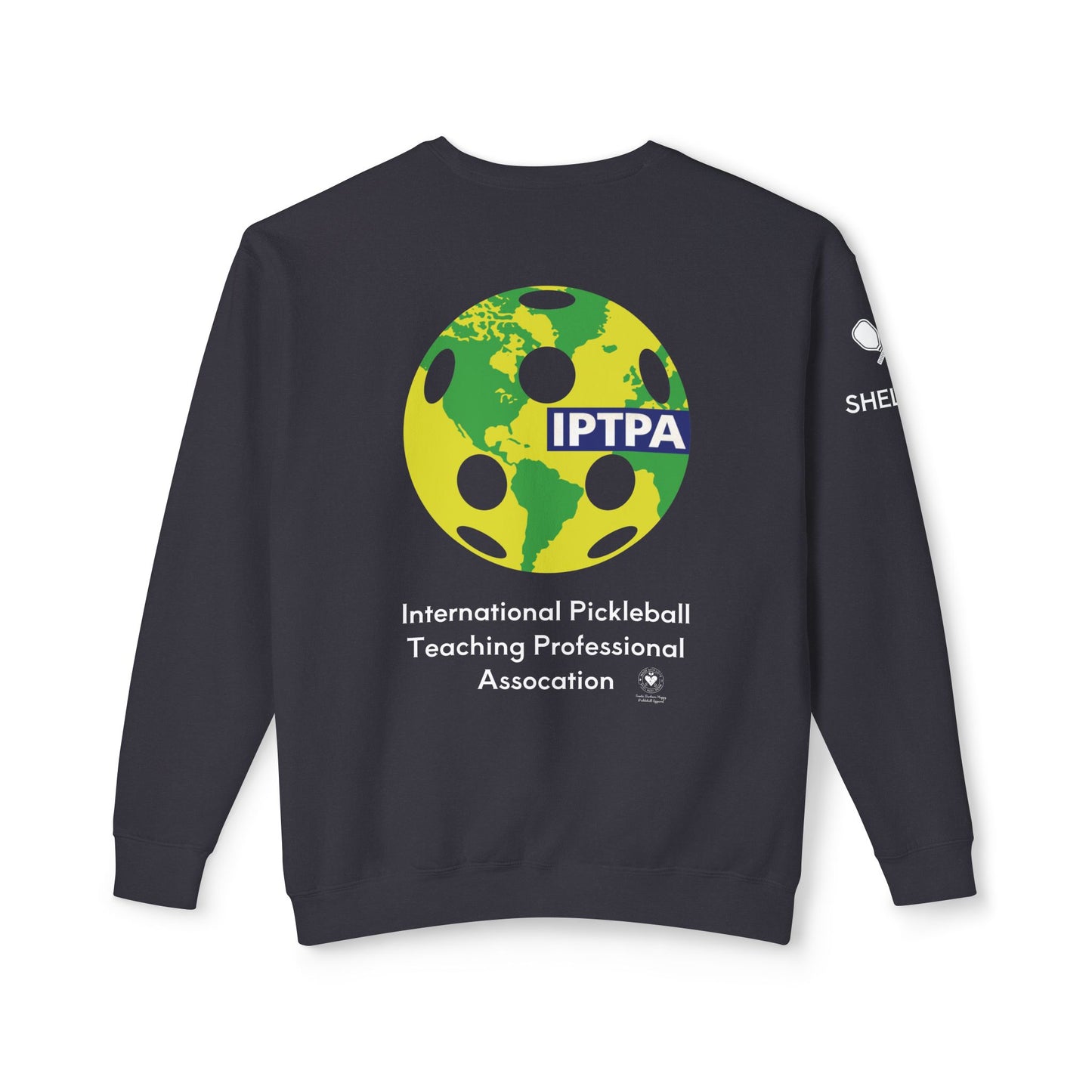 Shelley IPTPA Teaching Pro Unisex Lightweight Crewneck Sweatshirt - Customize name on sleeve