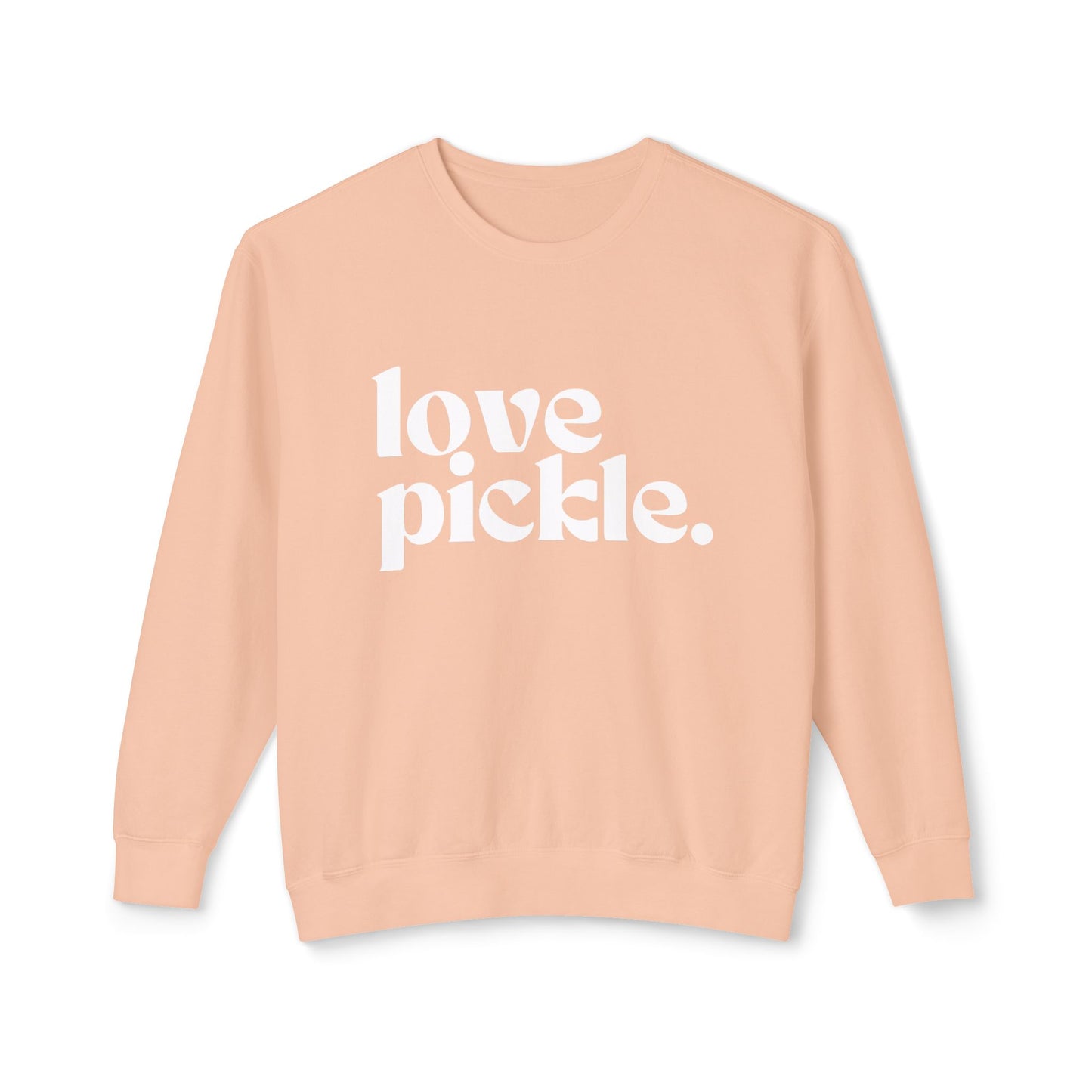 Love Pickle Unisex Lightweight Crew-  Garment Dyed