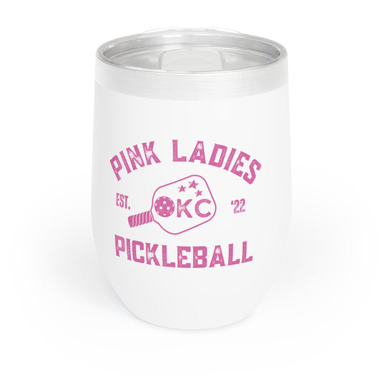 Pink Ladies Pickleball - Chill Wine Tumbler