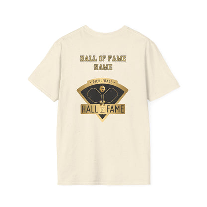 Pickleball Hall of Fame - Unisex Softstyle T-Shirt (customize with Hall of Fame name, or leave blank )