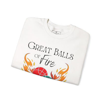 Great Balls of Fire Unisex Crew - No wording on sleeve