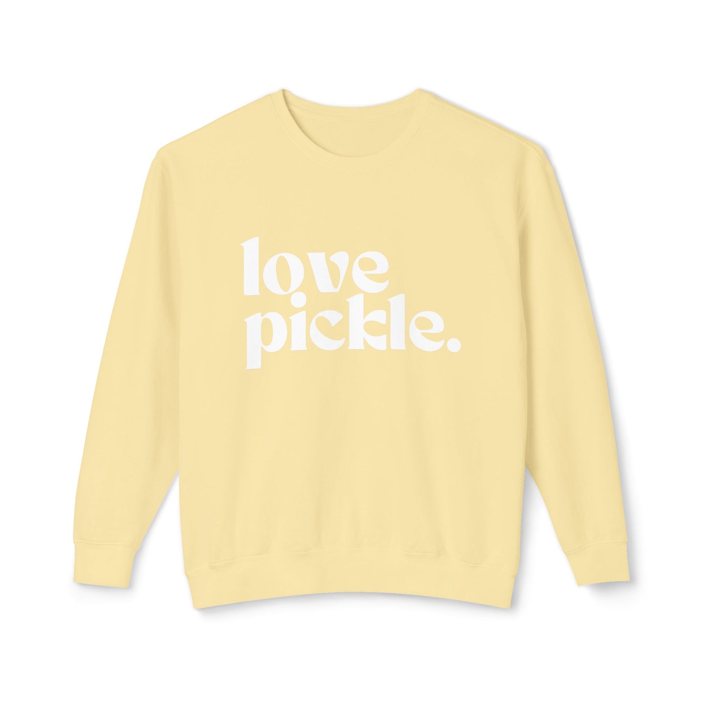 Love Pickle Unisex Lightweight Crew-  Garment Dyed