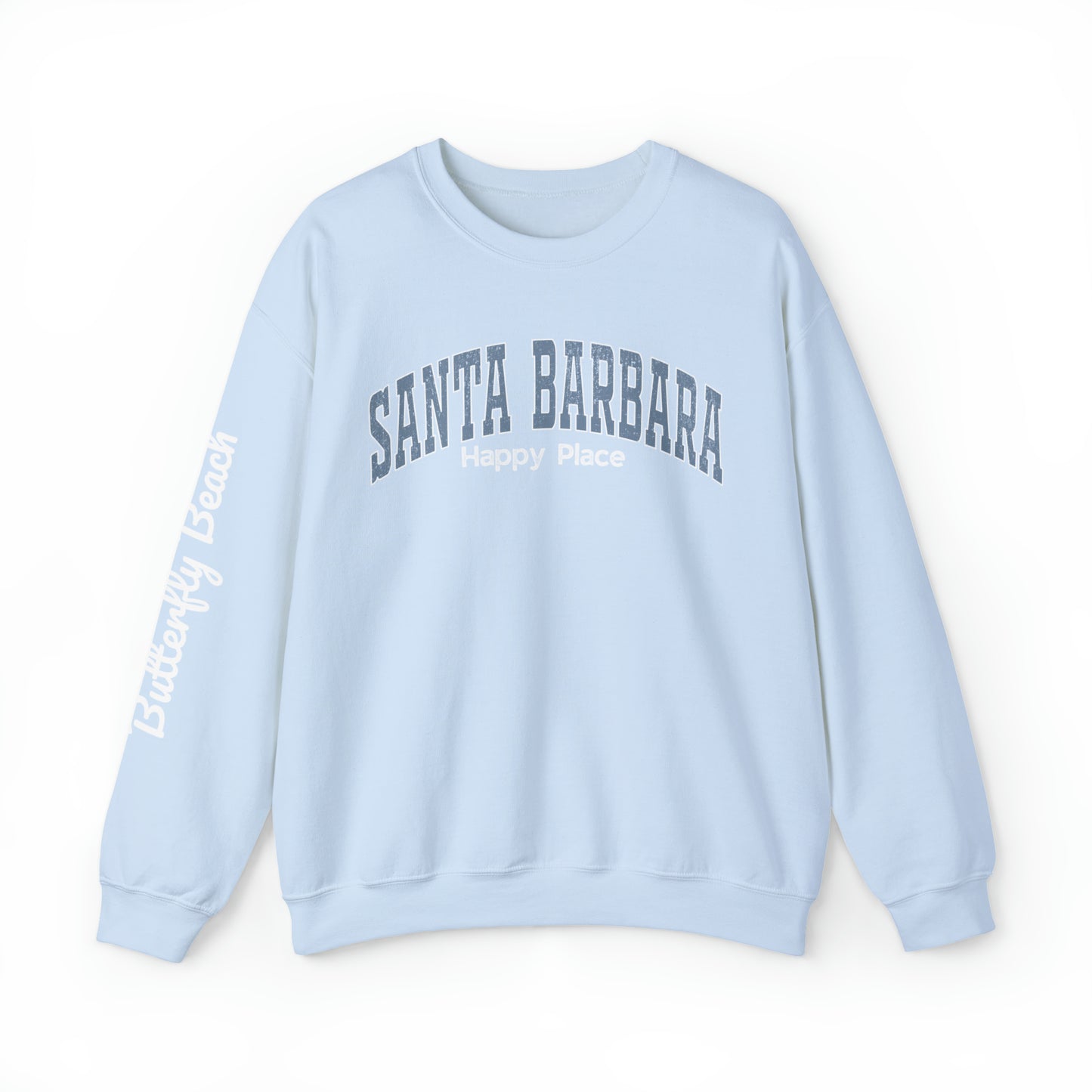 Santa Barbara Happy Place - Crewneck Sweatshirt (customize beach name in notes)