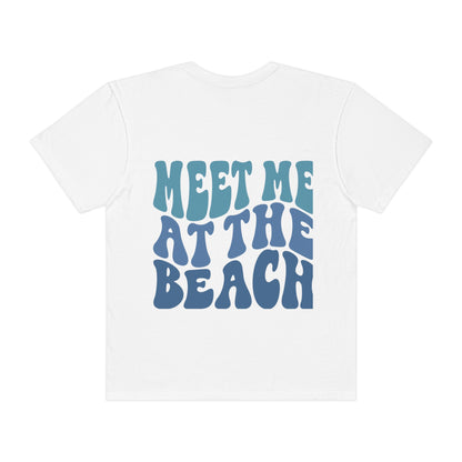 Meet me at the beach Tshirt!