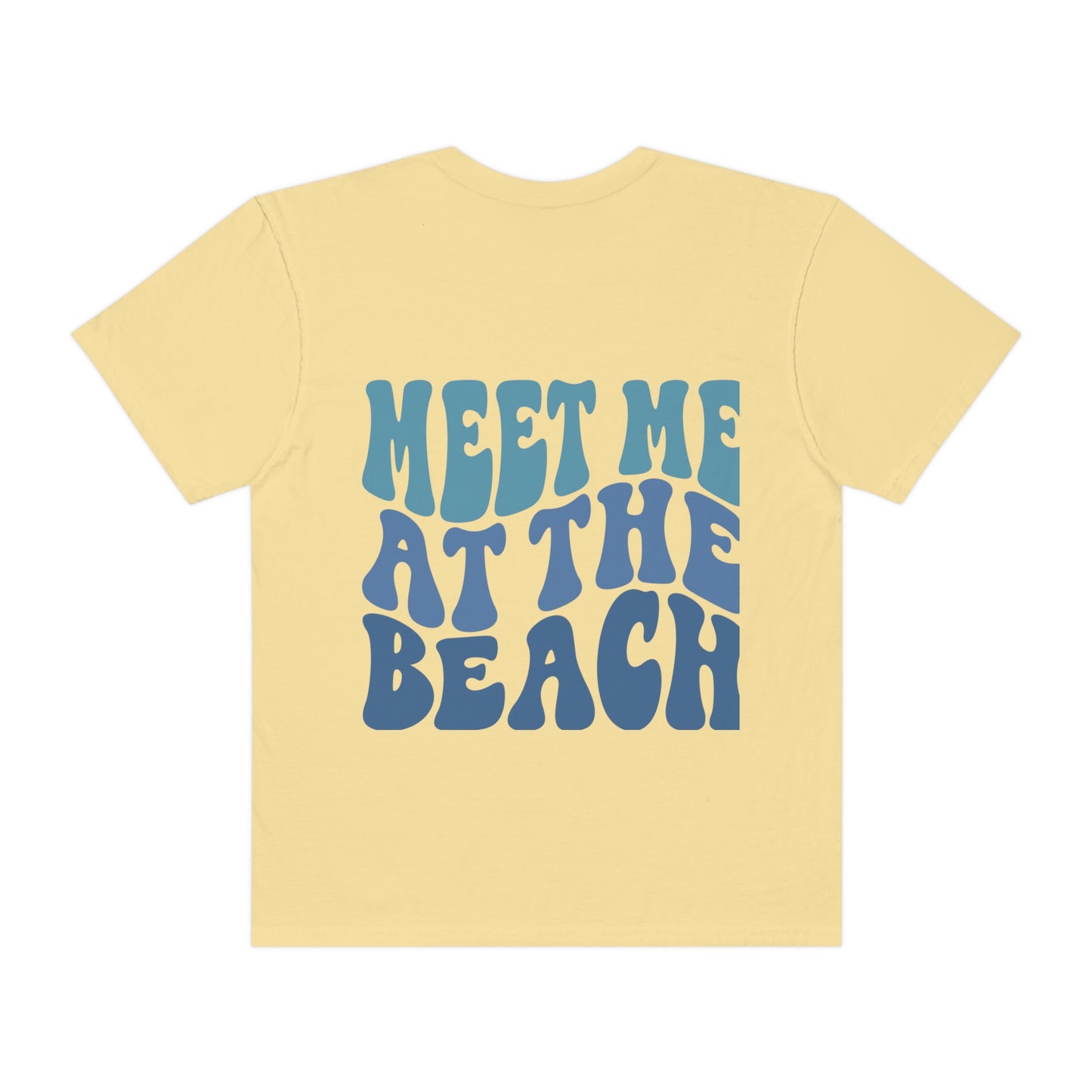 Meet me at the beach Tshirt!