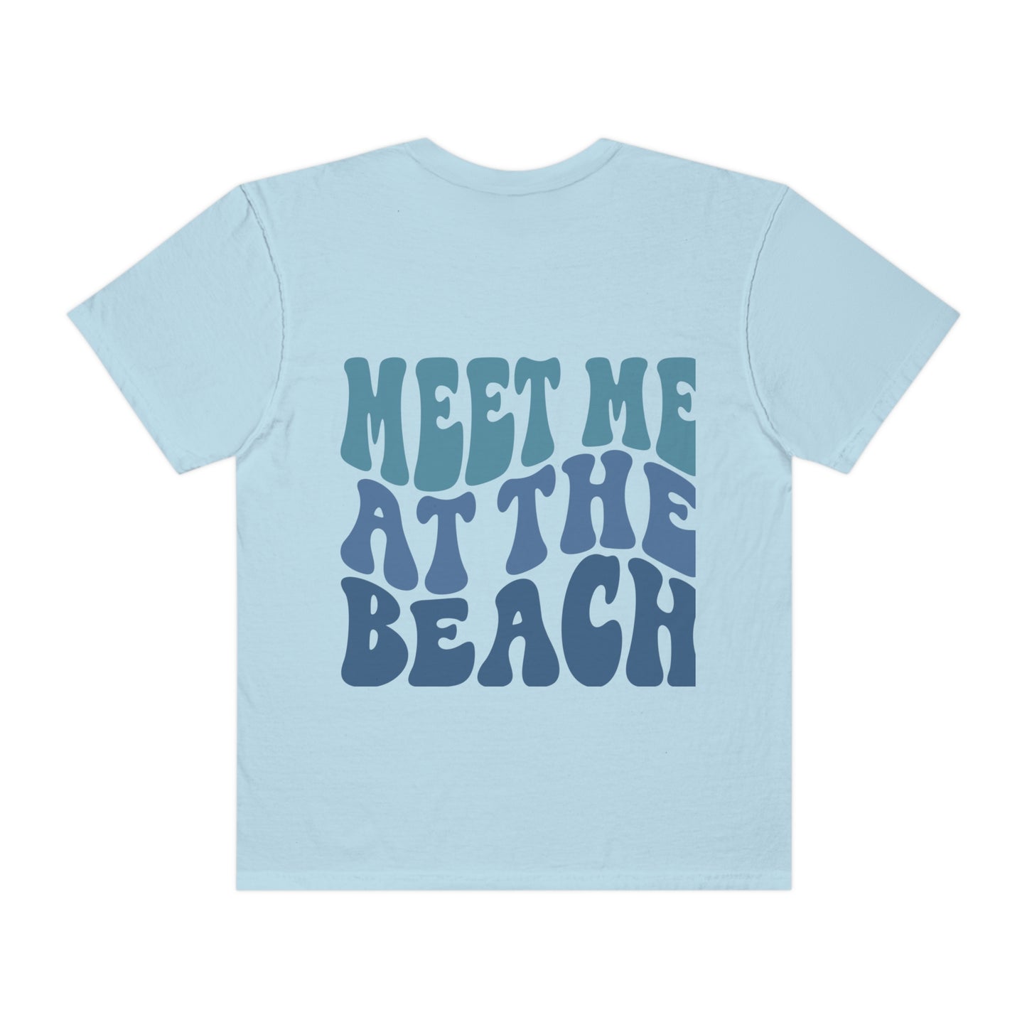 Meet me at the beach Tshirt!